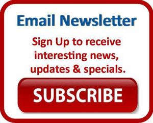 Sign Up to receive interesting news, updates, and specials.